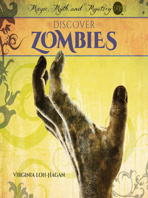 Title details for Discover Zombies by Virginia Loh-Hagan - Available